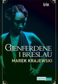 Marek Krajewski: Gjenferdene i Breslau