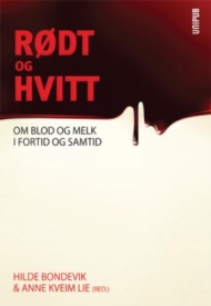 Hilde Bondevik & Anne Kveim Lie (red.): Rødt og hvitt