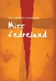 Nils Henning Andersen: Mitt fedreland