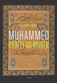 Ny bok: Muhammed - profet og kriger