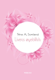 Trine Alvsvåg Sortland er nå aktuell med boken Livets øyeblikk