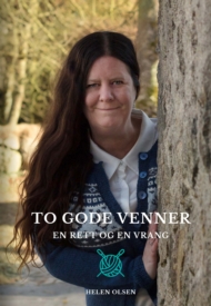 To gode venner - en rett og en vrang