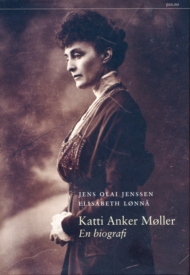 Katti Anker Møller – skapes det slike kvinner i dag?