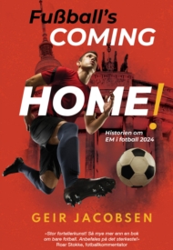 Fußball’s coming home! Historien om EM i fotball 2024